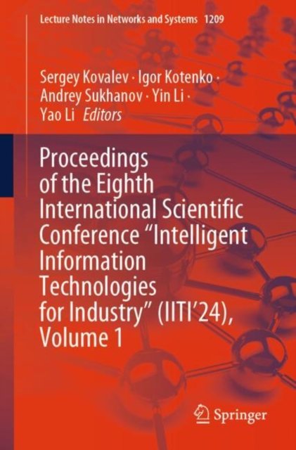 Proceedings of the Eighth International Scientific Conference ?intelligent Information Technologies for Industry?, Iiti?24
