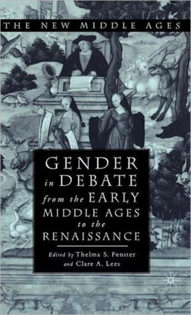 Gender in Debate from the Early Middle Ages to the Renaissance