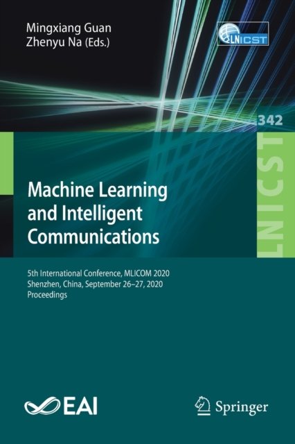 Machine Learning and Intelligent Communications