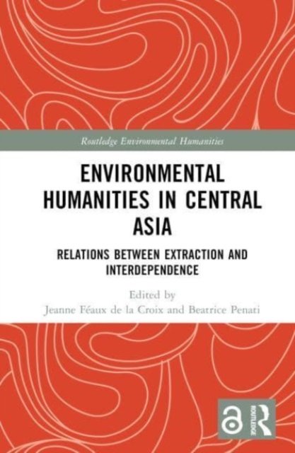 Environmental Humanities in Central Asia