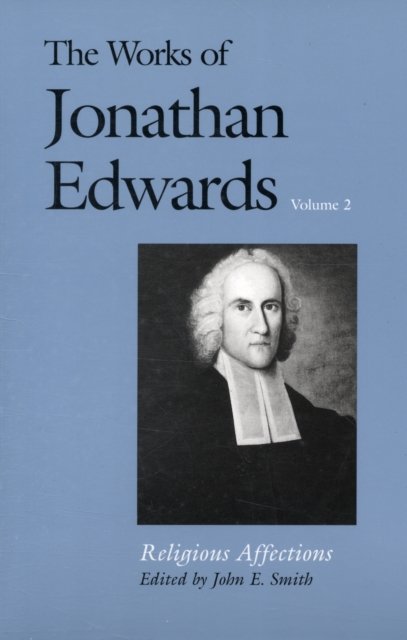 The Works of Jonathan Edwards, Vol. 2