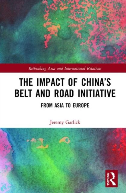 The Impact of China’s Belt and Road Initiative