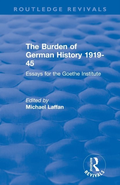 The Burden of German History 1919-45