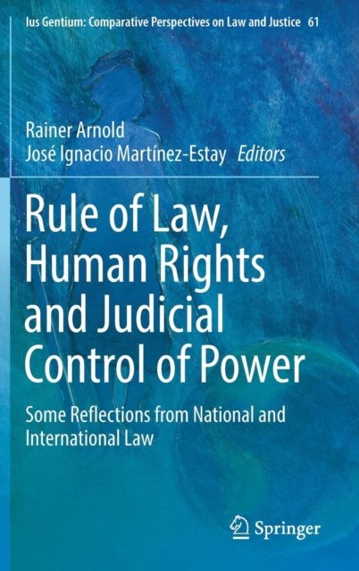 Rule of Law, Human Rights and Judicial Control of Power