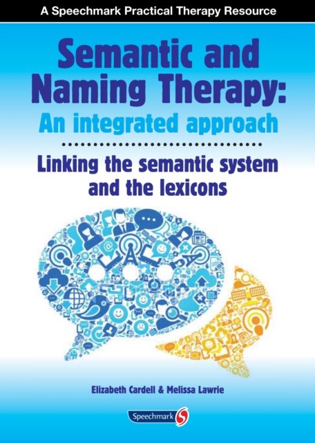 Semantic & Naming Therapy: An Integrated Approach