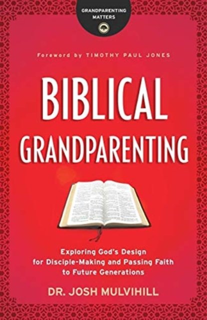 Biblical Grandparenting
