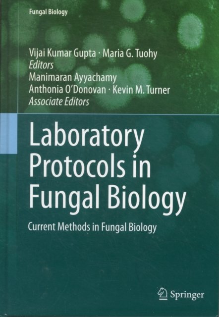 Laboratory Protocols in Fungal Biology