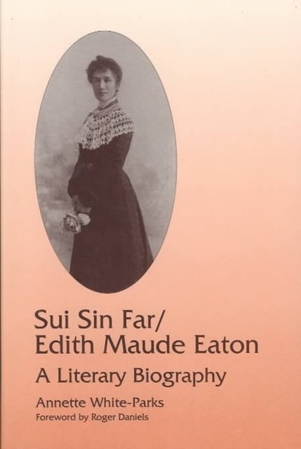 Sui Sin Far / Edith Maude Eaton