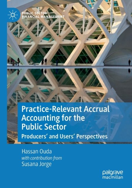 Practice-Relevant Accrual Accounting for the Public Sector
