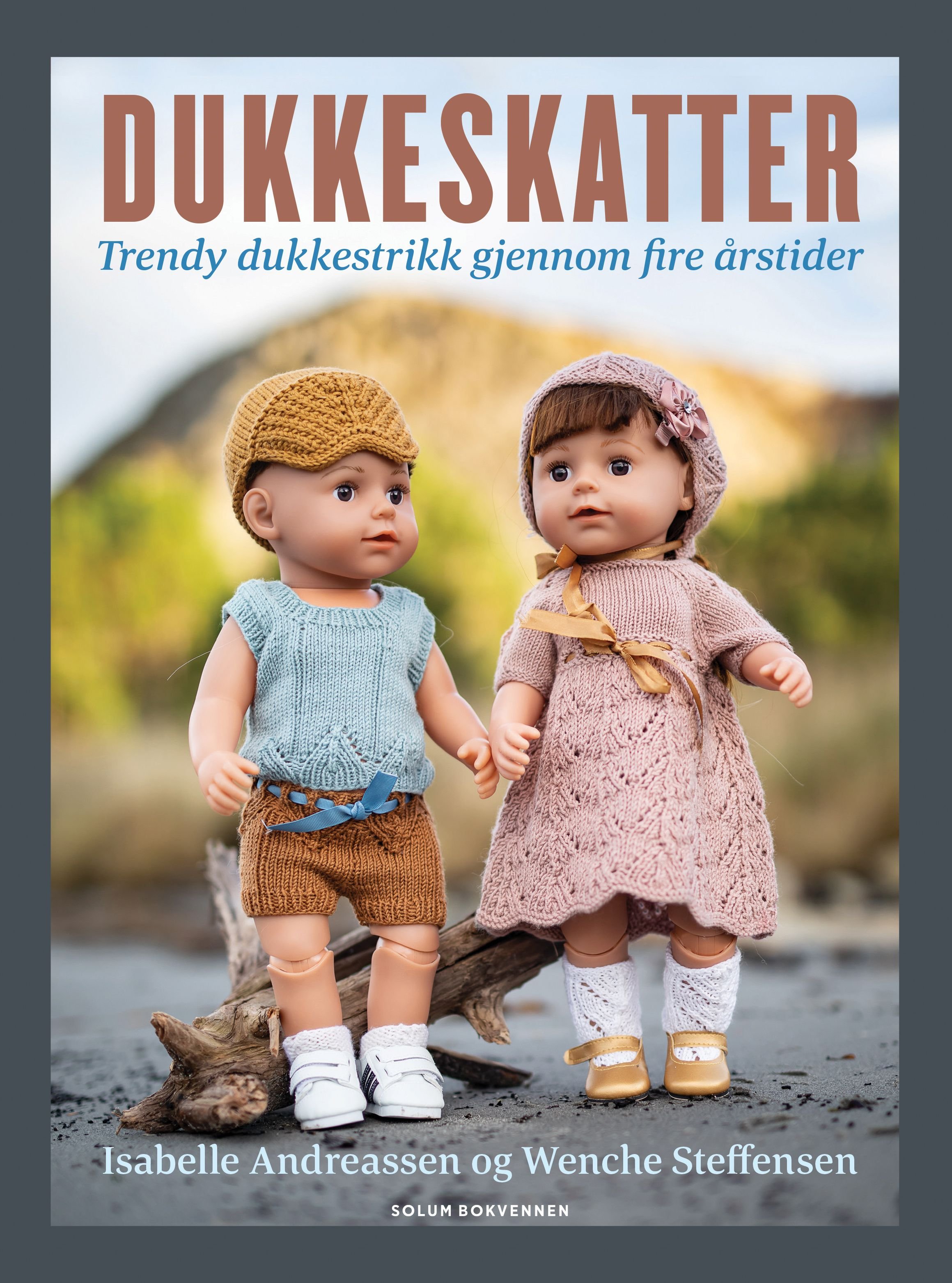 Dukkeskatter av Isabelle Andreassen, Wenche Steffensen