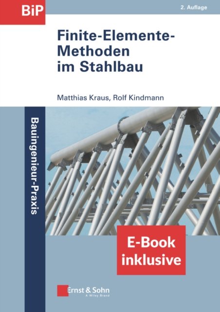 Finite–Elemente–Methoden im Stahlbau, (inkl. ebook als PDF)