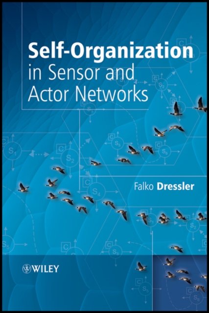 Self-Organization in Sensor and Actor Networks