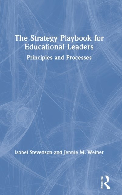 The Strategy Playbook for Educational Leaders