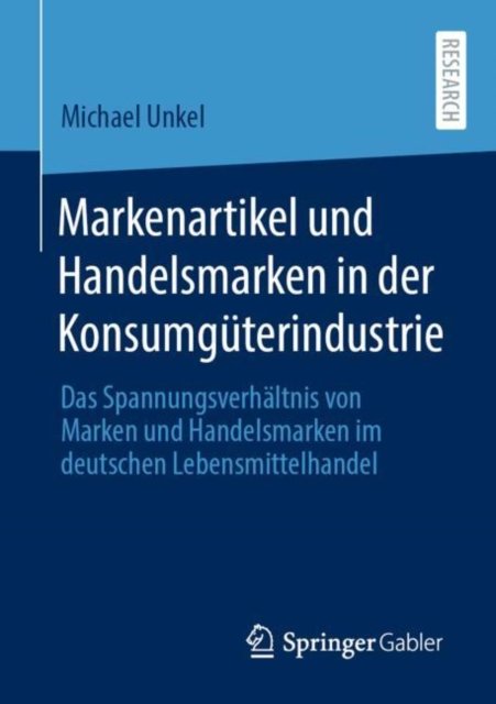 Markenartikel und Handelsmarken in der Konsumguterindustrie