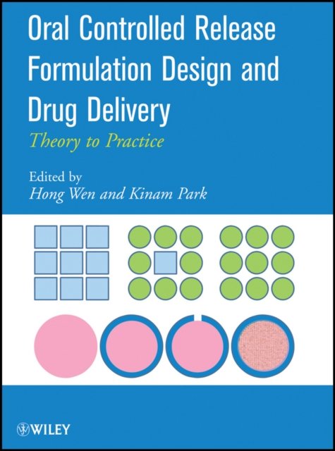 Oral Controlled Release Formulation Design and Drug Delivery