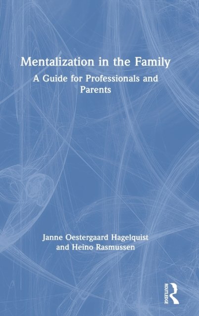 Mentalization in the Family