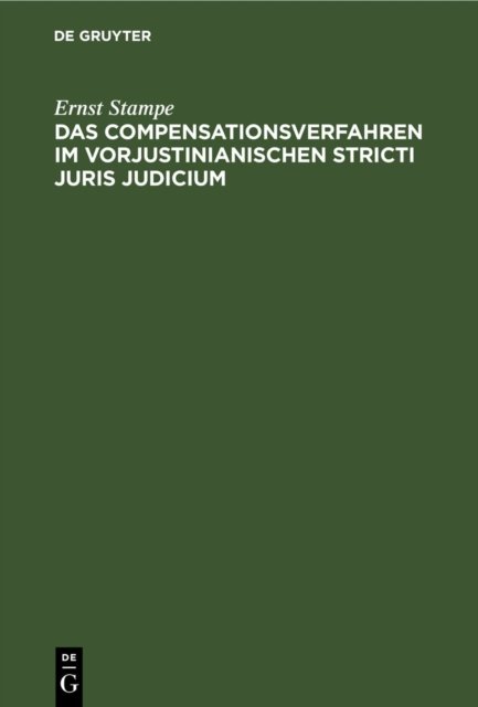 Compensationsverfahren im vorjustinianischen Stricti Juris Judicium