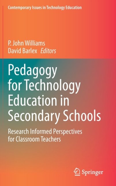 Pedagogy for Technology Education in Secondary Schools