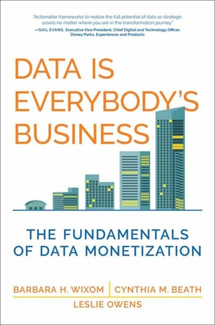 Data Is Everybody''s Business