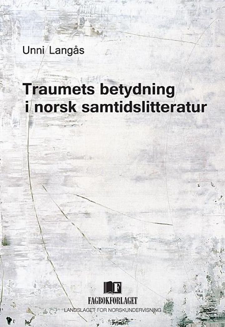 Traumets betydning i norsk samtidslitteratur
