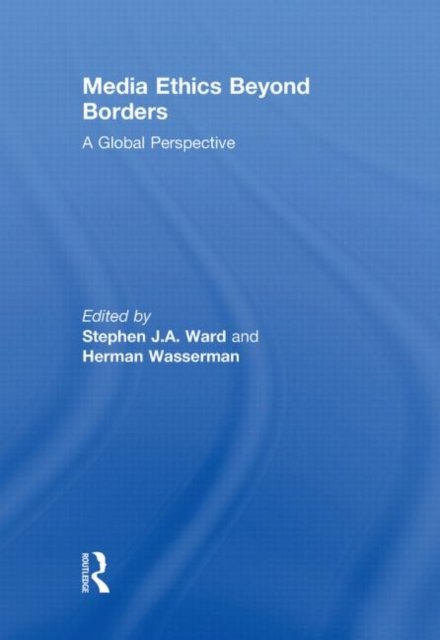 Media Ethics Beyond Borders