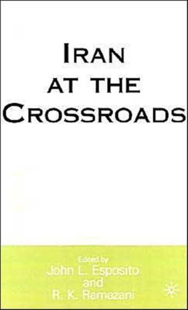 Iran at the Crossroads
