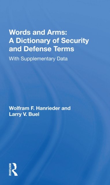 Words and Arms - a Dictionary of Security and Defense Terms