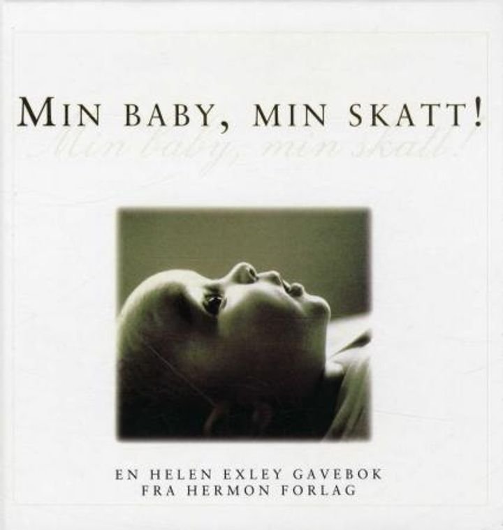 Min baby, min skatt!