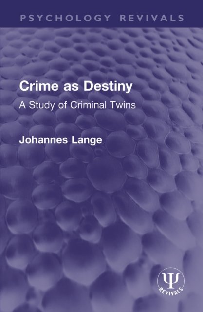 Crime as Destiny