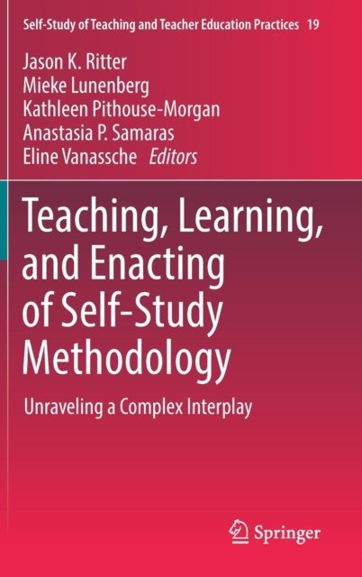 Teaching, Learning, and Enacting of Self-Study Methodology