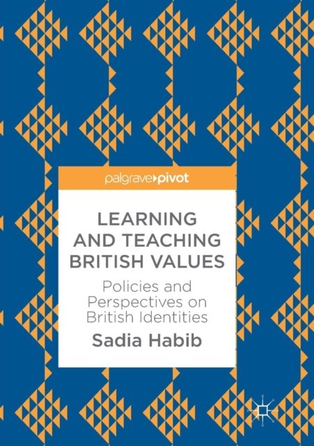 Learning and Teaching British Values