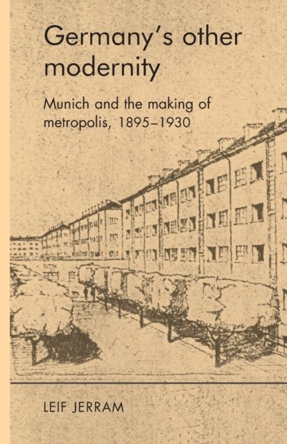 Germany’S Other Modernity