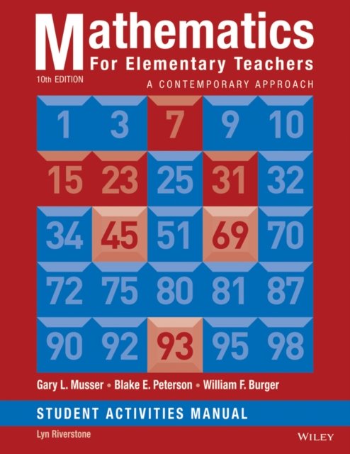 Mathematics for Elementary Teachers: A Contemporar y Approach Tenth Edition Student Activity Manual