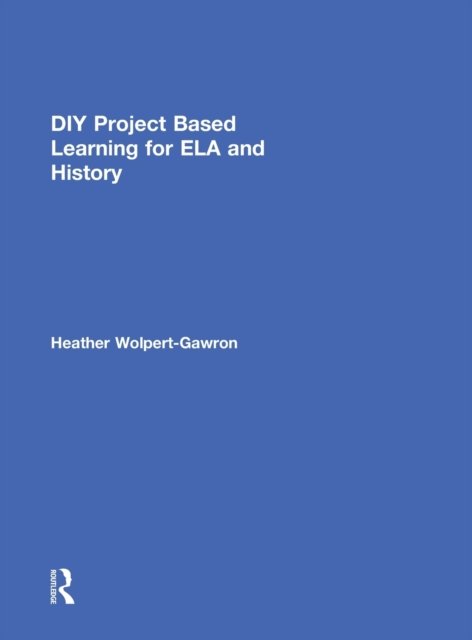 DIY Project Based Learning for ELA and History