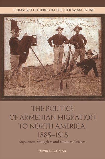 The Politics of Armenian Migration to North America, 1885-1915