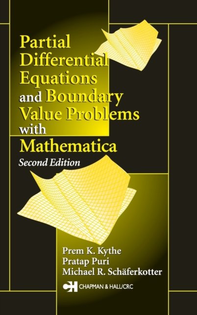 Partial Differential Equations and Boundary Value Problems With Mathematica