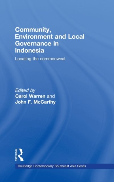 Community, Environment and Local Governance in Indonesia