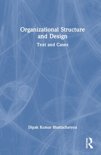 Organizational Structure and Design