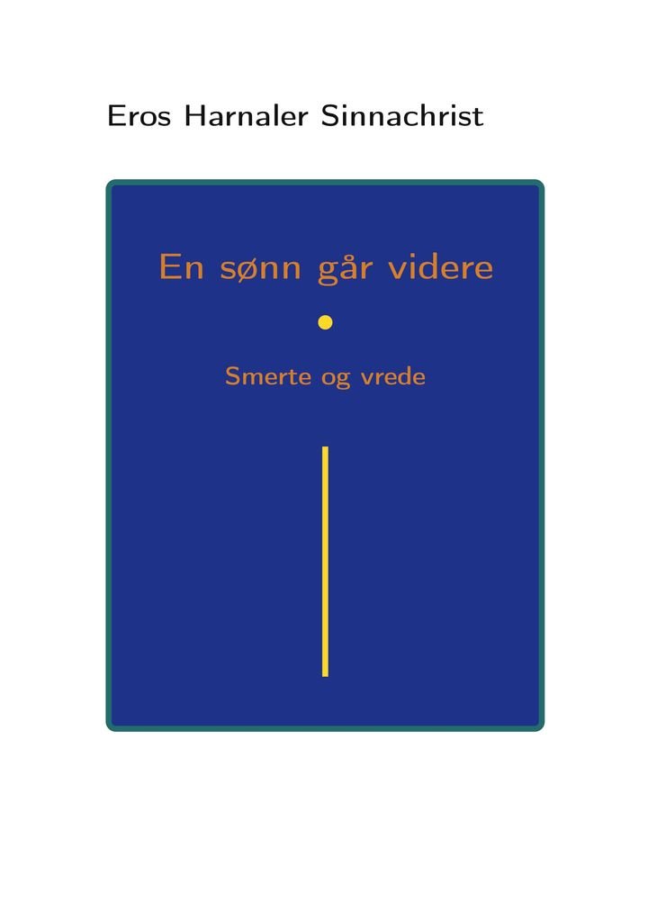 En sønn går videre - smerte og vrede