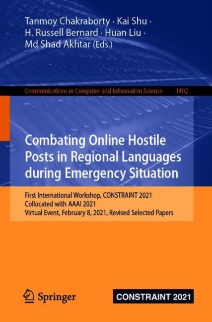 Combating Online Hostile Posts in Regional Languages During Emergency Situation
