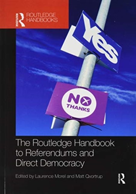 The Routledge Handbook to Referendums and Direct Democracy