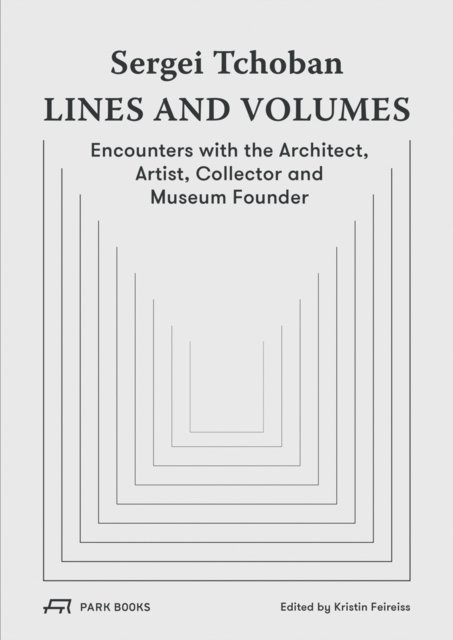 Sergei Tchoban - Lines and Volumes