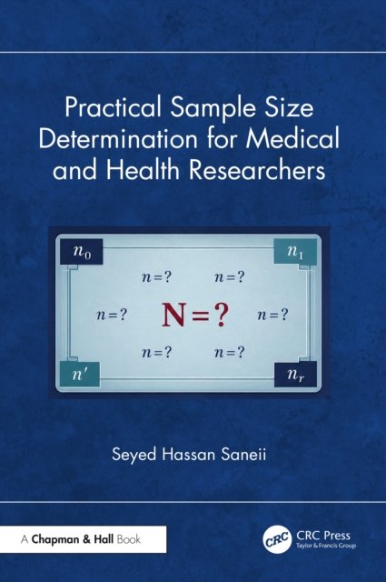 Practical Sample Size Determination for Medical and Health Researchers