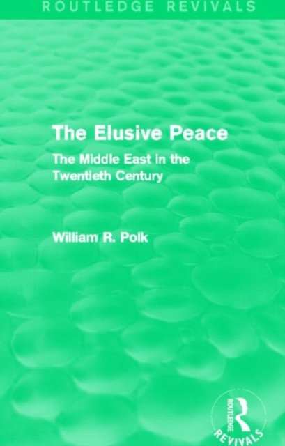 The Elusive Peace (Routledge Revivals)