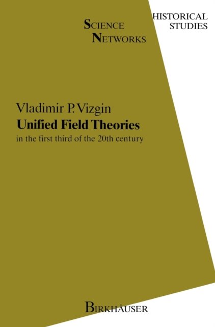 Unified Field Theories in the First Third of XXth Century