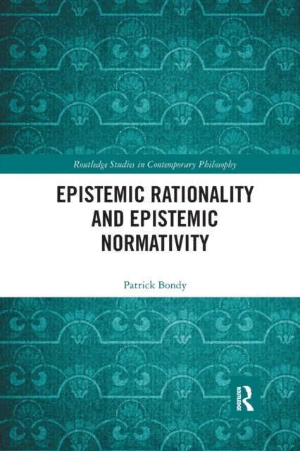 Epistemic Rationality and Epistemic Normativity