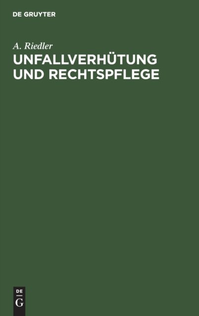 Unfallverhutung Und Rechtspflege