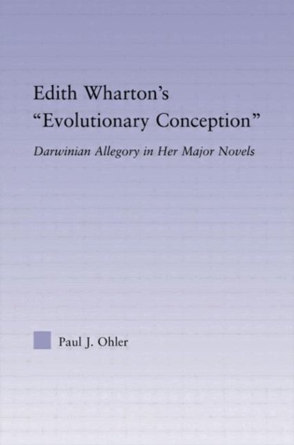 Edith Wharton''s Evolutionary Conception