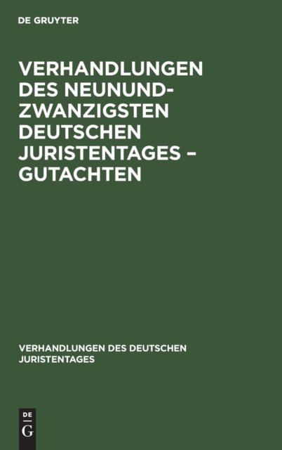 Verhandlungen des Neunundzwanzigsten Deutschen Juristentages – Gutachten