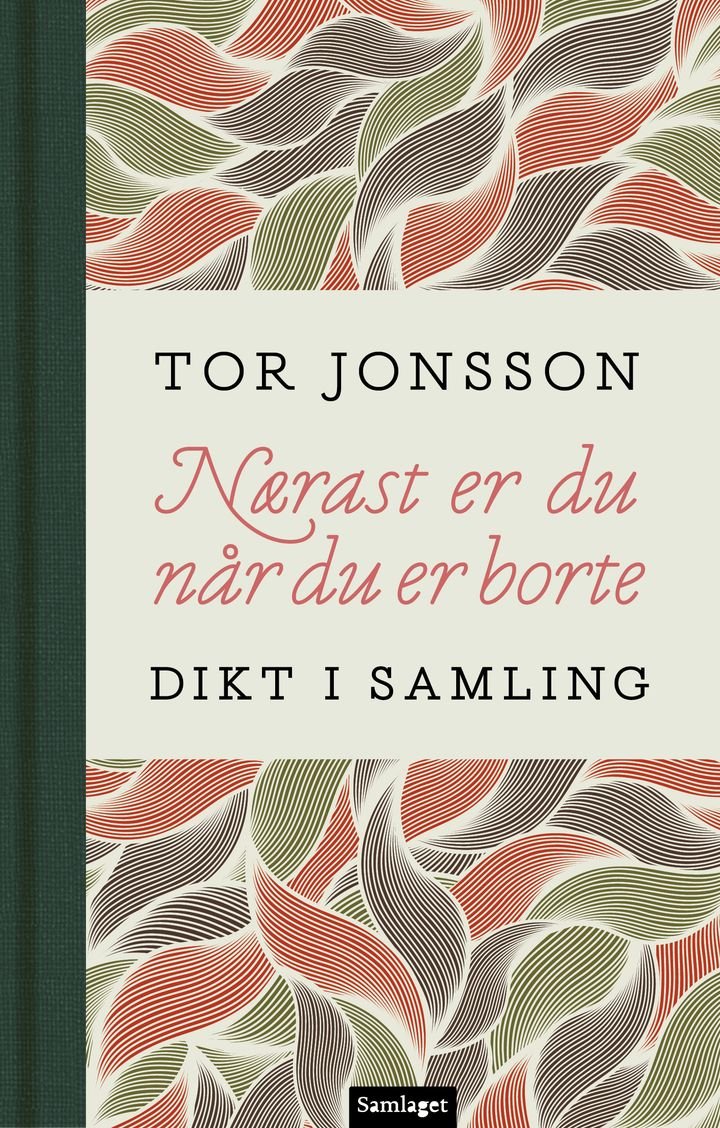 Nærast er du når du er borte - dikt i samling